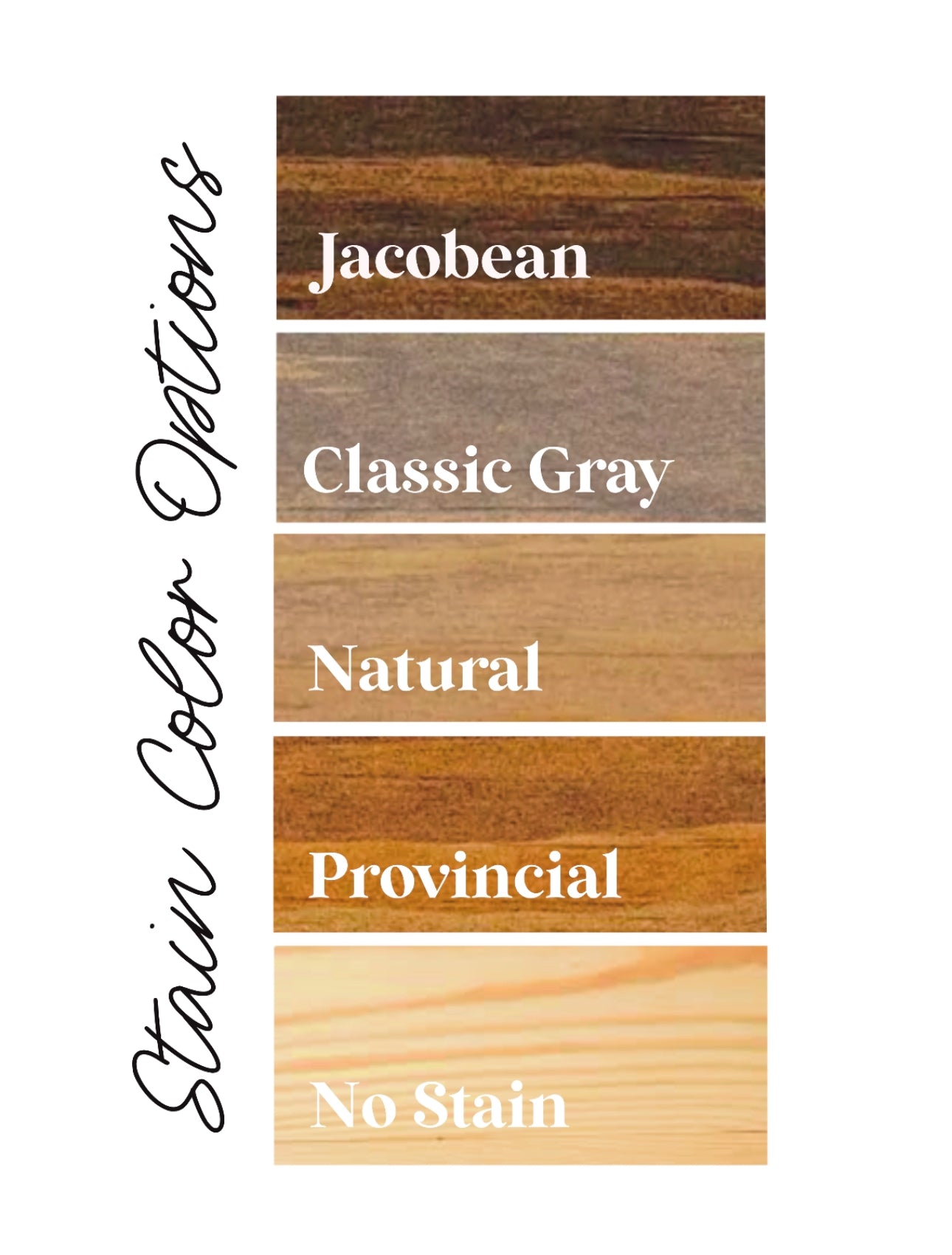 Wooden sample strips with stain color options labeled.
