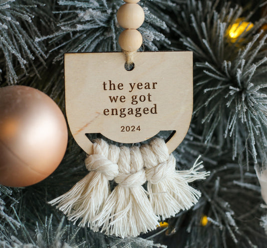 the year we got engaged Wooden Ornament