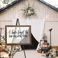 "I have found the one my soul loves" Frosted Acrylic Wedding Sign with Black Handwritten Font